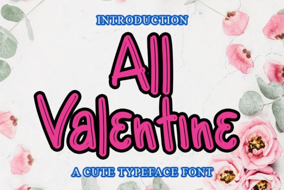 All Valentine Font: A Creative Display Typeface for Your Brand