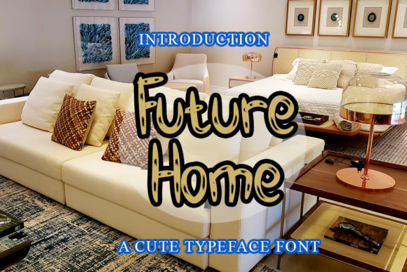 Future Home: A Display Font with Authentic Urban Brush Strokes