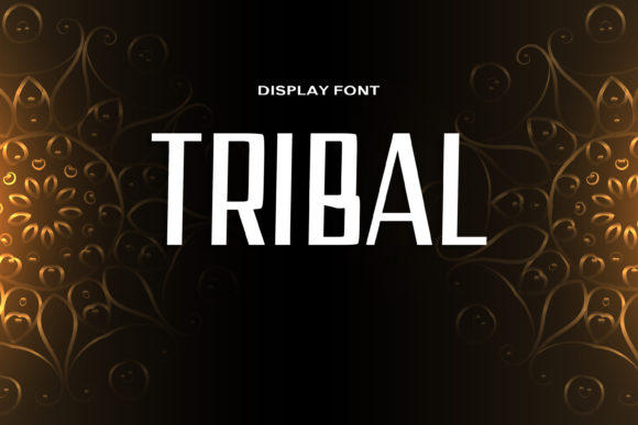 Tribal: A Bold Display Font for Projects That Demand Presence